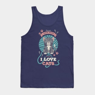 The More I Know People // I Love Cats, Funny Quote, Kitty, Adopt Don't Shop Tank Top